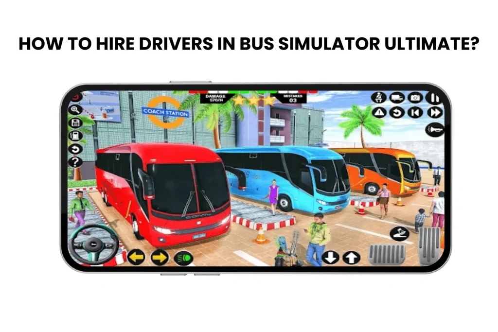 how to hire drivers in bus simulator ultimate