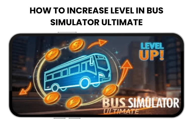 how to increase level in bus simulator ultimate